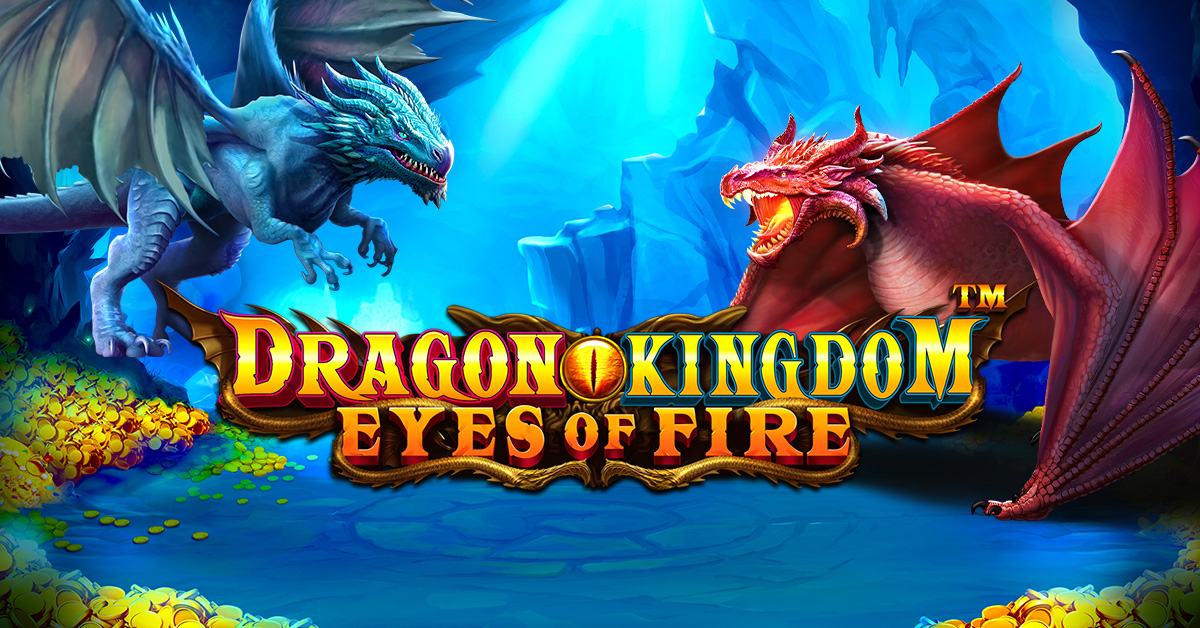 Sportingbet Dragon Kingdom – Eyes of Fire: Περιπέτεια με δράκους από την Pragmatic Play